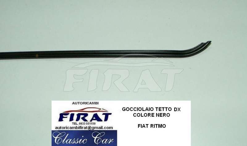 GOCCIOLATOIO TETTO FIAT RITMO NERO DX